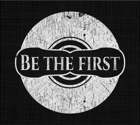 Be the first on chalkboard
