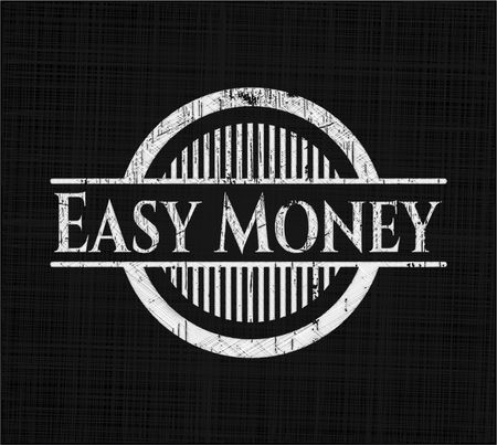 Easy Money chalkboard emblem on black board