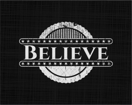 Believe with chalkboard texture