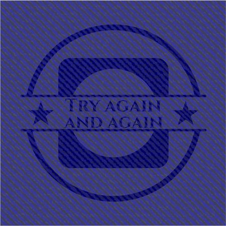 Try again and again badge with denim texture