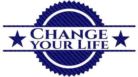 Change your Life emblem with jean high quality background