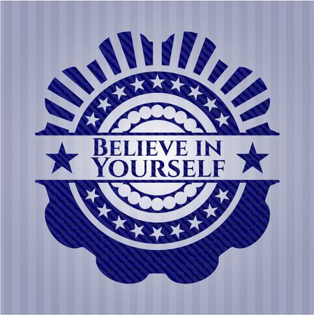 Believe in Yourself badge with denim background
