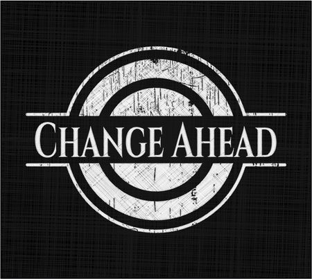 Change Ahead on chalkboard