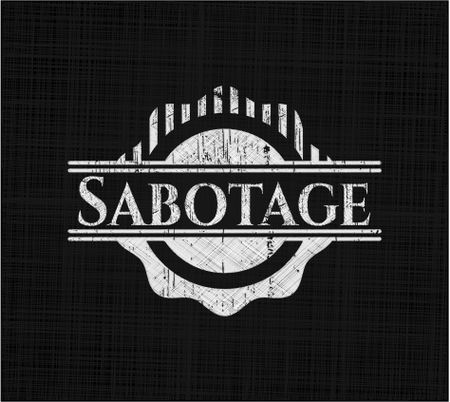 Sabotage written on a blackboard