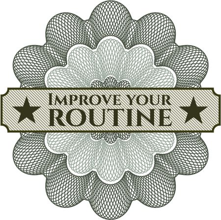 Improve your routine money style rosette