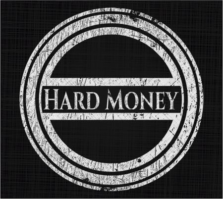 Hard Money with chalkboard texture