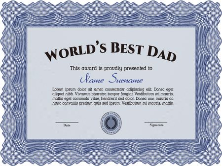 Award: Best Father in the world. 