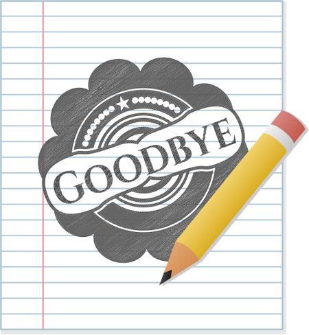 Goodbye emblem draw with pencil effect