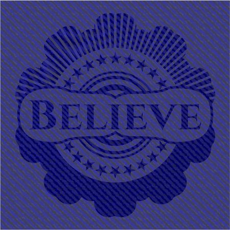 Believe jean or denim emblem or badge background