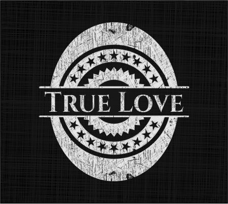 True Love chalk emblem written on a blackboard