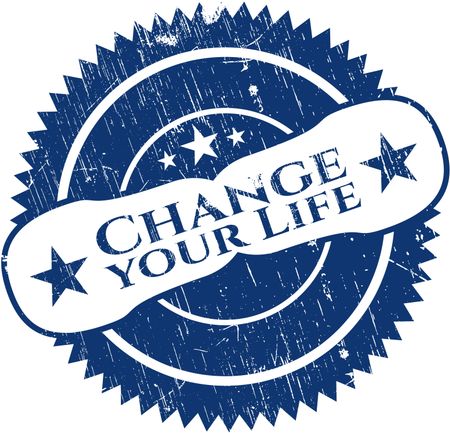 Change your Life rubber grunge texture seal