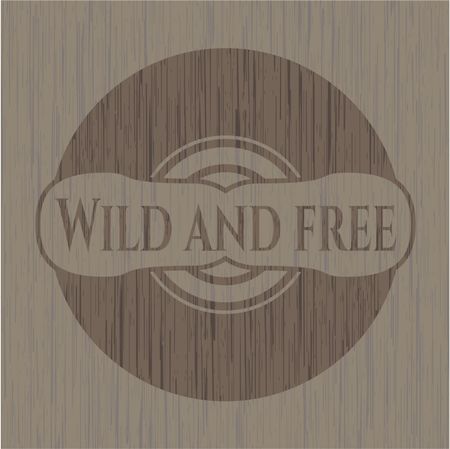 Wild and free retro style wood emblem
