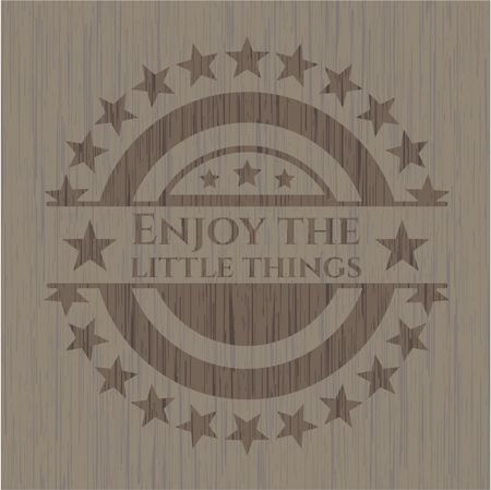 Enjoy the little things retro wooden emblem