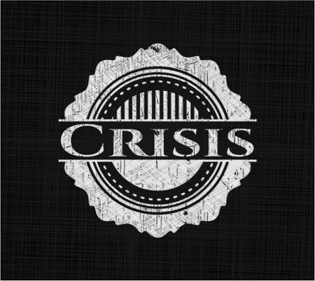 Crisis written with chalkboard texture