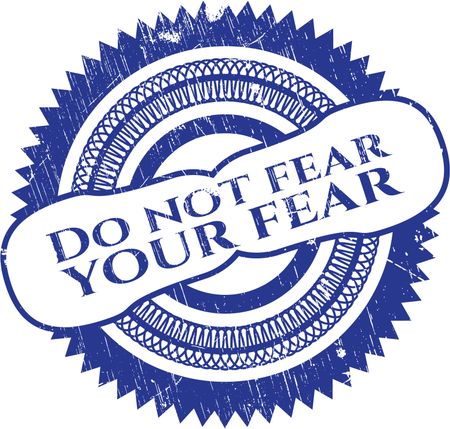 Do not fear your fear rubber texture