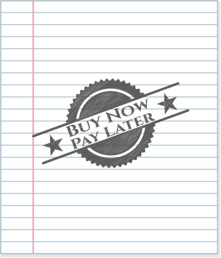 Buy Now Pay Later emblem drawn in pencil