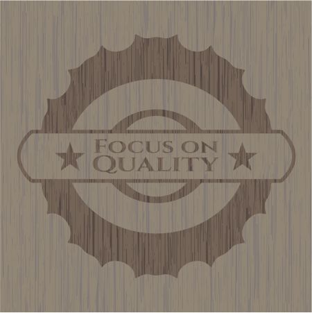Focus on Quality retro wooden emblem