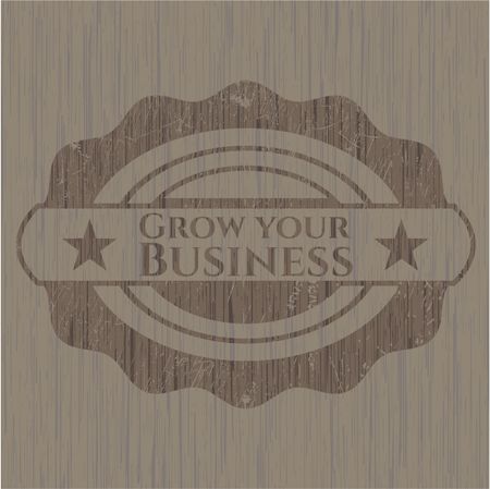 Grow your Business retro style wooden emblem