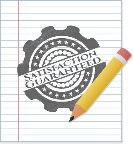 Satisfaction Guaranteed emblem drawn in pencil