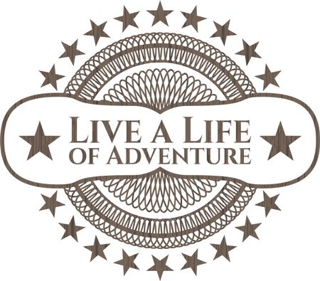 Live a Life of Adventure retro style wood emblem