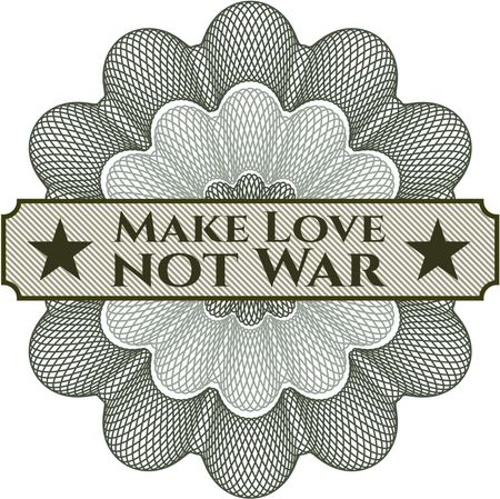 Make Love not War rosette