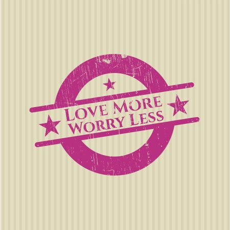 Love More Worry Less rubber stamp with grunge texture