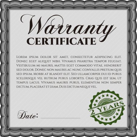 Template Warranty certificate. Border, frame. Superior design. With quality background. 