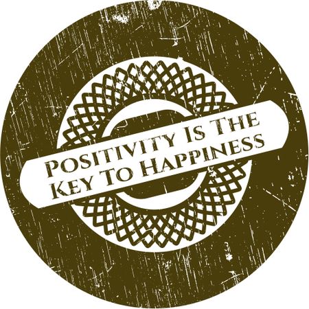 Positivity Is The Key To Happiness with rubber seal texture