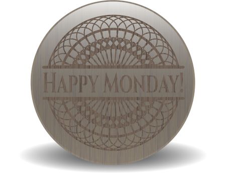 Happy Monday! retro style wooden emblem