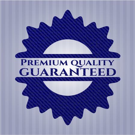 Premium Quality Guaranteed emblem with jean texture