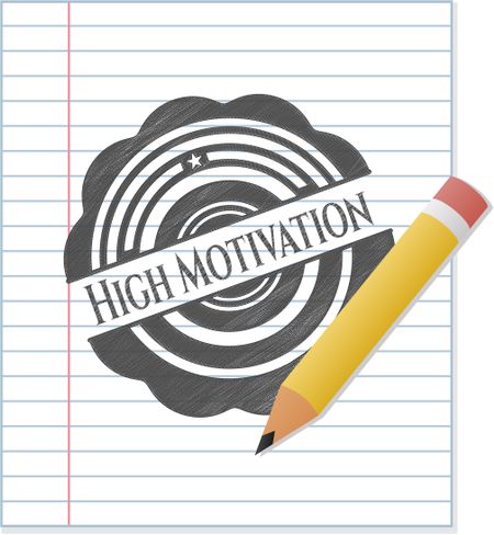 High Motivation emblem with pencil effect