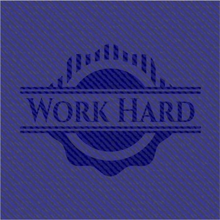 Work Hard jean background