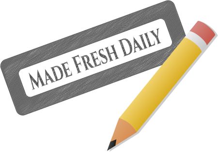 Made Fresh Daily draw (pencil strokes)