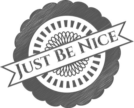 Just Be Nice pencil emblem