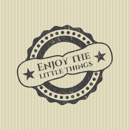 Enjoy the little things rubber grunge seal
