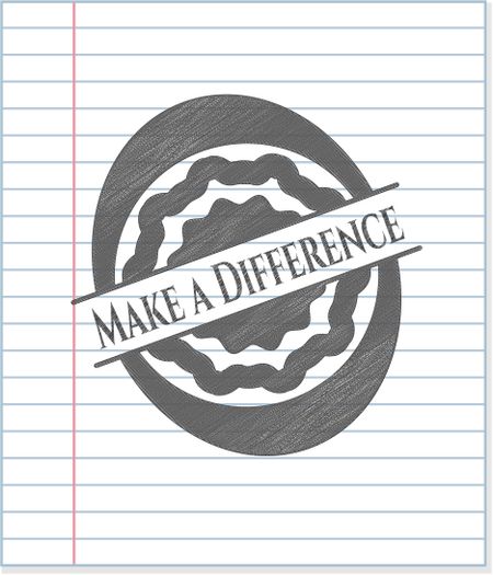 Make a Difference drawn with pencil strokes