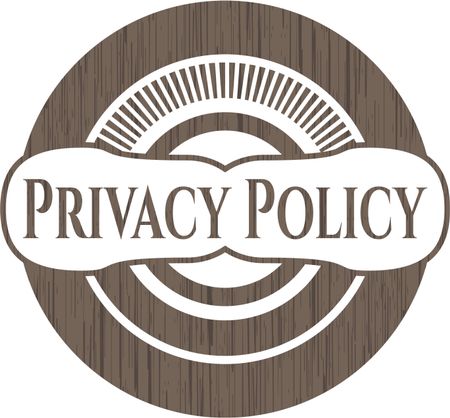 Privacy Policy wood emblem. Vintage.