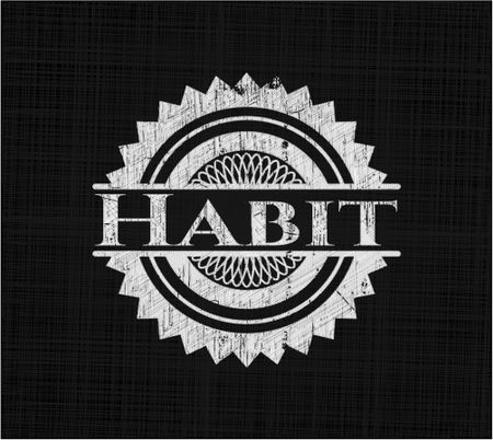 Habit written on a blackboard