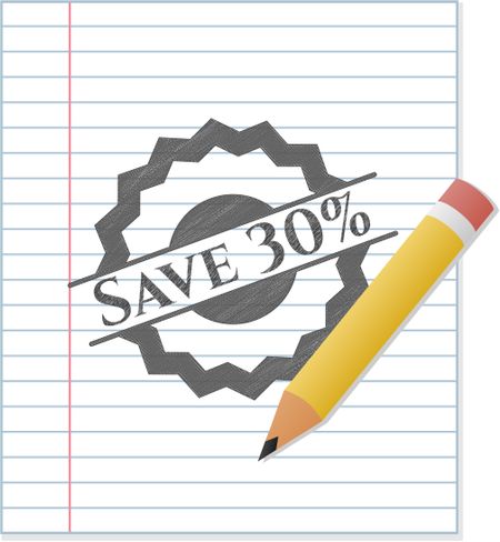Save 30% drawn in pencil