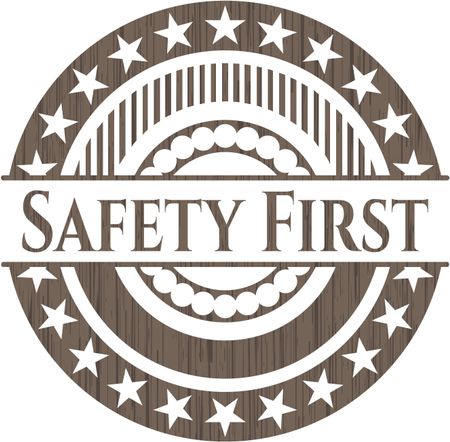 Safety First vintage wood emblem