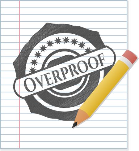 Overproof emblem drawn in pencil