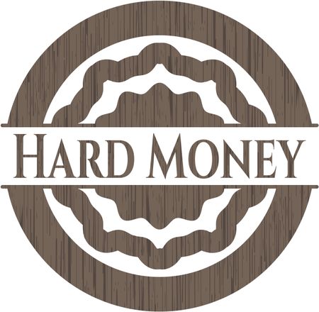 Hard Money wood emblem. Retro
