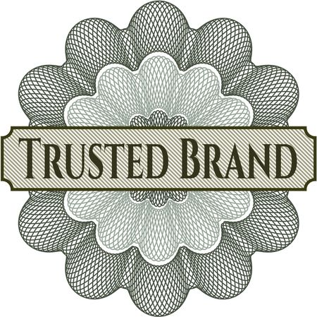 Trusted Brand written inside a money style rosette