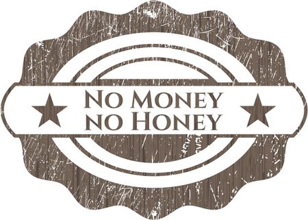 No Money no Honey wood signboards