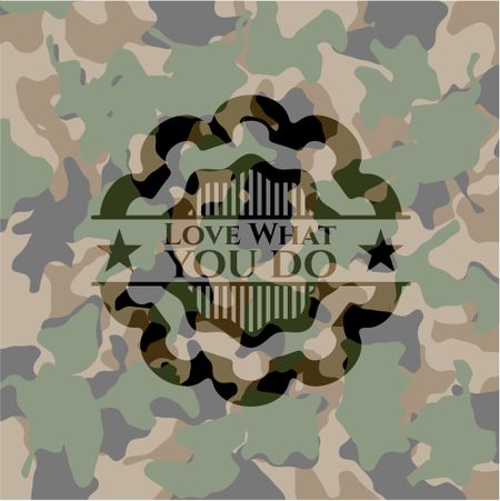 Love What you do camouflaged emblem