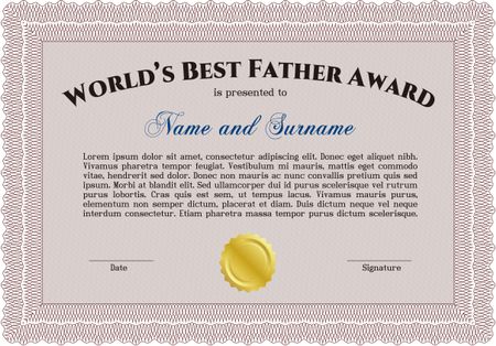 Award: Best Father in the world. Sophisticated design. 