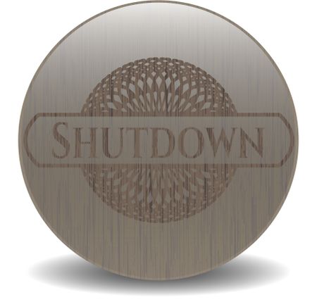 Shutdown wooden emblem. Vintage.