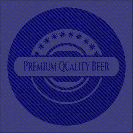 Premium Quality Beer denim background