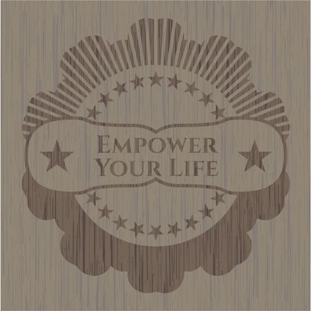 Empower Your Life retro style wood emblem
